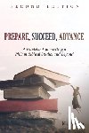 Gupta, Nijay K (George Fox Evangelical Seminary USA) - Prepare, Succeed, Advance, Second Edition