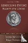 Bentley, David, Yonaka, Brad - Rendering Divine Names on Coins