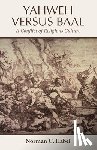 Habel, Norman C - Yahweh Versus Baal