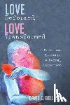 Bellusci, David C - Love Deformed, Love Transformed