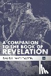 Mathewson, David L - A Companion to the Book of Revelation