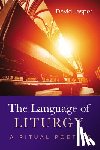 Jasper, David - The Language of Liturgy: A Ritual Poetics