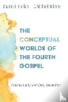 Puskas, Charles B, Robbins, C Michael - The Conceptual Worlds of the Fourth Gospel