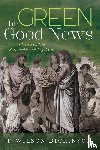 Dickinson, T Wilson - The Green Good News
