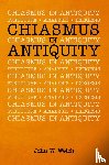 Welch, John W - Chiasmus in Antiquity