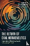 Steffen, Tom, Bjoraker, William - The Return of Oral Hermeneutics