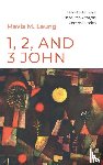 Leung, Mavis M. - 1, 2, and 3 John
