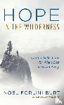 Forlini Burt, Noel - Hope in the Wilderness