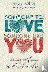 Veling, Terry A - Someone to Love, Someone Like You