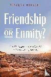 Hirschi, Vincent - Friendship or Enmity?