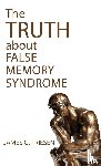Friesen, James G - The Truth about False Memory Syndrome
