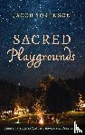 Sorenson, Jacob - Sacred Playgrounds