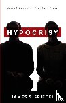 Spiegel, James S - Hypocrisy