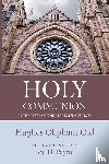 Old, Hughes Oliphant - Holy Communion in the Piety of the Reformed Church