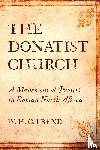 Frend, W H C - The Donatist Church