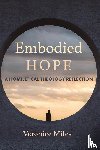 Miles, Veronice - Embodied Hope