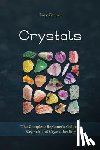 Gemson, Lucy - Crystals: The Complete Beginner's Guide to Crystals and Crystal Healing