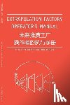 Montgomery, Elliott P. - Extrapolation Factory - Operator's Manual: Publication version 1.0 - includes 11 futures modeling tools
