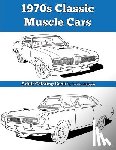 Biggio, Jordan - 1970s Classic Muscle Cars: Adult Coloring Book