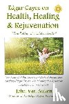 Van Auken, John - Edgar Cayce on Health, Healing, and Rejuvenation