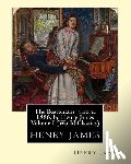 James, Henry - The Bostonians; a novel 1886, by Henry James Volume I (Penguin Classics)