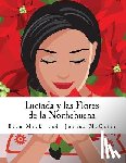 McGuire, Joshua - Lucinda y Las Flores de la Nochebuena: A Children's Opera in One Act