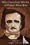 Poe, Edgar Allen - The Complete Works of Edgar Allen Poe Volume 1: Poems 1824-1829