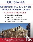 Contractor Education Inc - Louisiana Residential License For Contractors: A Complete Prep Guide