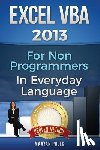 Poleg, Maayan - Excel VBA 2013: For Non-Programmers