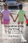Shahar, Guy - Transforming Autism: How One Boy's Life Was Renewed
