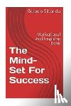 Sibanda, Boipelo - The Mind-Set For Success: Motivational And Inspiring Book