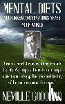 Goddard, Neville - Neville Goddard: Mental Diets (How Your Inner Conversations Shape Your World)