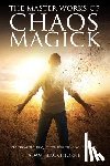 Blackthorne, Adam - The Master Works of Chaos Magick