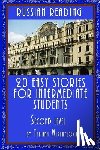 Mikhaylova, Tatiana - Russian Reading: 20 Easy Stories for Intermediate Students. Level II