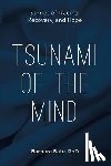 Bate, Phd Barbara - Tsunami of the Mind: Stories of Trauma, Recovery, and Hope