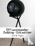 Edgar, Julian - DIY Loudspeaker Building - 2nd edition