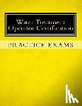 Tesh, Ken - Practice Exams: Water Treatment Operator Certification