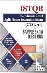 Dosaj, Chhavi Raj - Sample Exam Questions- ISTQB Foundation Level-Agile Tester Extension Exam