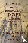 Krieger, Douglas W. - The World in the Bondage of Egypt: Under the Triumphal Arch of Titus