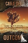 Dee, Cara - Outcome