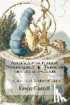 Tenniel, John - Alice's Adventures in Wonderland & Through the Looking-Glass: The definitive illustrated edition - with the original illustrations by John Tenniel