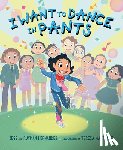 Hernandez, Jess - I Want to Dance in Pants