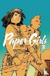 Vaughan, Brian K. - Paper Girls 3