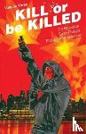 Brubaker, Ed - Kill or Be Killed Volume 3