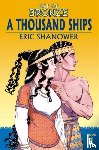 Shanower, Eric - Age of Bronze Volume 1: A Thousand Ships (New Edition)