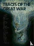 Kelly, Joe, Morrison, Robbie, Rankin, Ian, Armitage, Simon - Traces of the Great War