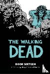 Kirkman, Robert - The Walking Dead Book 16