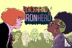 Lopez, David - Blackhand & Ironhead Volume 1