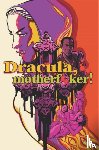 Campi, Alex de - Dracula, Motherf**ker