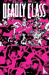 Remender, Rick - Deadly Class, Volume 10: Save Your Generation